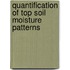 Quantification of top soil moisture patterns