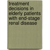 Treatment decisions in elderly patients with end-stage renal disease door W. Mulder