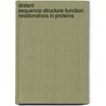 Distant sequence-structure-function relationshios in proteins door M. von Grotthuss