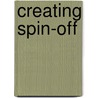 Creating spin-off by J.C. van Burg