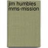Jim Humbles Mms-mission door L. Koehof