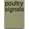 Poultry Signals by M. Bestman