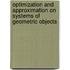 Optimization and Approximation on Systems of Geometric Objects