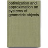 Optimization and Approximation on Systems of Geometric Objects door E.J. van Leeuwen