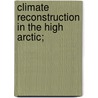 Climate reconstruction in the High Arctic; by Stef Weijers