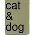 Cat & Dog