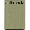 Anti-media door Florian Cramer