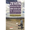 Zeven manieren om een kat te doden door Matias Néspolo