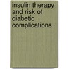 Insulin therapy and risk of diabetic complications door M.J. Muis