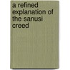 A refined explanation of the Sanusi creed by Said Abd al-Latif Foudah