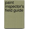 Paint Inspector's field guide door Lee Wilson