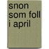 Snon som foll i april