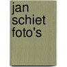 Jan Schiet foto's door Adriaan Elligens