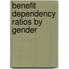 Benefit dependency ratios by gender by I. Moor