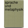 Sprache und Metaphysik door T. Tsopurashvili