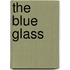 The Blue Glass