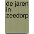 De jaren in Zeedorp