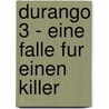 Durango 3 - Eine Falle Fur Einen Killer by Y. Swolfs