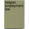 Belgian Employment Law door P. Humblet