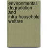 Environmental degradation and intra-household welfare door R.L. Dimoso