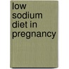 Low sodium diet in pregnancy door G.D. van der Maten