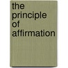The Principle of Affirmation door S. Djunatan