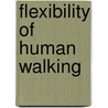 Flexibility of human walking door S.F. Donker