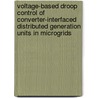 Voltage-based droop control of converter-interfaced distributed generation units in microgrids door Tine Vandoorn