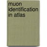 Muon Identification In Atlas by Z. van Kesteren
