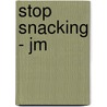 Stop snacking - jm door Sublex Subliminal Software B.V.