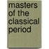 Masters of the Classical Period