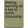 Lifelong Learning as a Key to Active Citizenship door J. Klercq