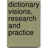 Dictionary Visions, Research and Practice door J.E. Mogensen