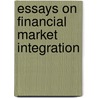 Essays on Financial Market Integration door C. Pungulescu