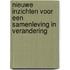 Nieuwe inzichten voor een samenleving in verandering