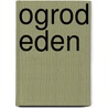 Ogrod Eden door Kent Hovind