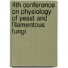 4th Conference on Physiology of Yeast and Filamentous Fungi door J.T. Pronk