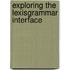 Exploring the LexisGrammar Interface