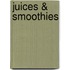 Juices & smoothies
