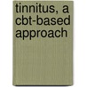 Tinnitus, a cbt-based approach by Rilana Filomena Franca Cima