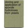 Cloning and application of epoxide hydroloses from yeasts by J.H. Visser