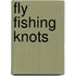 Fly Fishing Knots