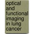 Optical and Functional Imaging in Lung Cancer