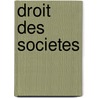 Droit des Societes by Pierre Nicaise