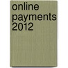 Online payments 2012 door Jip de Lange