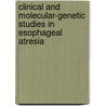 Clinical and molecular-genetic studies in esophageal atresia door E.M. de Jong