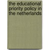 The educational priority policy in the Netherlands door M.P.C. van der Werf