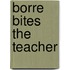 Borre bites the teacher
