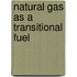 Natural gas as a transitional fuel