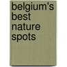 Belgium's best nature spots by M. Slootmaekers